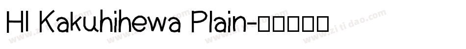 HI Kakuhihewa Plain字体转换